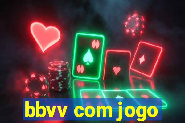 bbvv com jogo